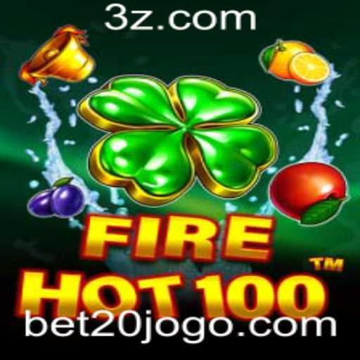 Descubra o Novo Jogo de Cassino FireHot100 com a Estratégia bet20